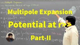 L322 Multipole expansion Approximate potential at large distances PII [upl. by Seraphina413]