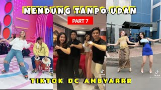 TikTok DC Ambyar • Mendung Tanpo Udan Koplo Part 7 [upl. by Tnilk992]