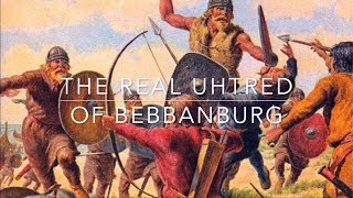 The Real Uhtred of Bebbanburg [upl. by Rumpf]