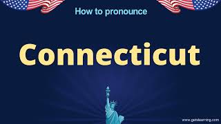 How to pronounce Connecticut in English correctly [upl. by Nidya]