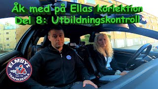 Åk med Ella på körlektion Utbildningskontroll Låtsas uppkörning Del 8 av 8 4KUHD [upl. by Janik799]