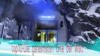 top10 Die geheimsten Orte der Welt [upl. by Anirat]