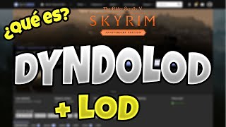 ¿QUÉ ES DYNDOLOD  LOD – SKYRIM ANNIVERSARY EDITIONdyndolod [upl. by Fem]