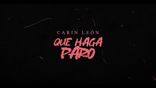 Carin León  Que haga paro Lyric Video [upl. by Ataynik]