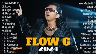 Flow G Nonstop Music 2024  Flow G Nonstop Rap Songs 2024  FLOW G PLAYLIST [upl. by Ecnaralc]