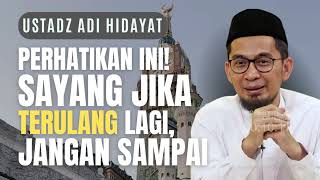 NASEHAT USTADZ ADI HIDAYAT SEBELUM UMROH DAN HAJI CERAMAH USTADZ ADI HIDAYAT TENTANG UMROH ibadah [upl. by Allesiram715]