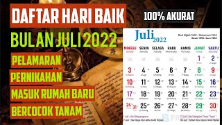 DAFTAR HARI BAIK BULAN JULI 2022  LENGKAP AKURAT [upl. by Apurk]