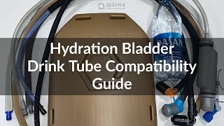 Hydration Tube Compatibility Guide Source Qore Performance® Camelbak MSR HydraPak etc [upl. by Adrien240]