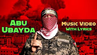 Abu Ubayda  lyrics [upl. by Liban646]