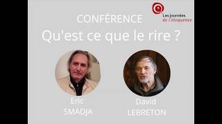 quotQuest ce que le rirequot  Conférence avec Eric Smadja et David Le Breton [upl. by Brady]