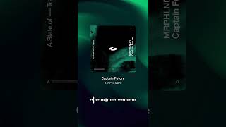 Captain Future  MRPHLNDR trance electronicmusic music [upl. by Gilburt]