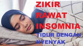 Zikir Mudahkan Tidur  Rawat Insomnia amp Susah Tidur [upl. by Doll]