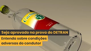 QUER PASSAR NA PROVA DO DETRAN APRENDA SOBRE CONDIÇÕES ADVERSAS DO CONDUTOR [upl. by Annahtur654]