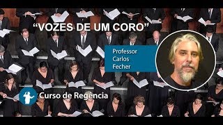 Vozes de um Coral  Curso de Regência  Curso de REGÊNCIA [upl. by Kinney]