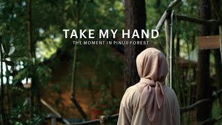 HUTAN PINUS PENGGER DAERAH ISTIMEWA YOGYAKARTA  TAKE MY HAND  THE MOMENT IN PINUS FOREST [upl. by Ennobe]