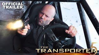 Transporter 5 Jason Stathams Epic Return official trailer [upl. by Winter468]