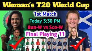 Womans T20 World Cup 2024  t20 wc 1st match banw vs scow playing 11  banw playing 11 vs scow [upl. by Dej]