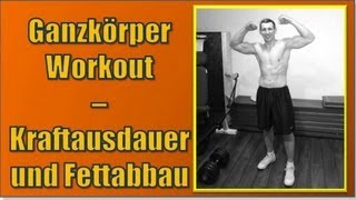 Ganzkörper Workout  Kraftausdauer und Fettabbau [upl. by Ielerol371]