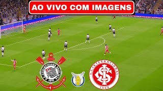 🔴CORINTHIANS X INTERNACIONAL AO VIVO COM IMAGENS  BRASILEIRÃO 2024  ASSISTIR JOGO AO VIVO [upl. by Ralina]