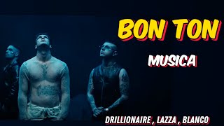 Drillionaire  BON TON ft Lazza BLANCO Sfera Ebbasta Michelangelo [upl. by Yltsew]