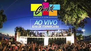 Chiclete com Banana Ao Vivo em ItaparicaBA [upl. by Dasya]