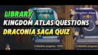 LIBRARY KINGDOM ATLAS QUIZ GUIDE DRACONIA SAGA [upl. by Jc930]