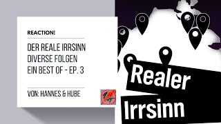 reaction realerirrsinn  Ein Best of Der Reale Irrsinn Ep 3 [upl. by Petersen]