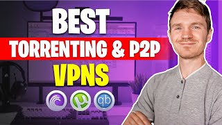 Best Free VPN for Torrenting and P2P in 2024 [upl. by Isnyl]