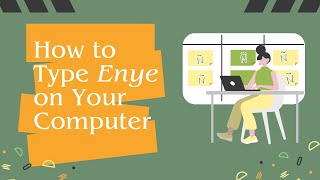 How to Type Enye Ñ or ñ on Computer [upl. by Lednek]