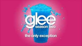 The Only Exception  Glee HD FULL STUDIO [upl. by Aivital]