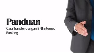 Cara Transfer dengan BNI Internet Banking [upl. by Singh460]