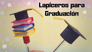 Lapiceros decorados con birretes  Recuerdo de Graduación [upl. by Lebana]