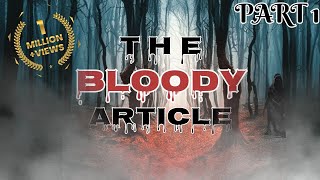 The Bloody Article  Part1  shortfilm  MySeLfBiLaL  trendingvideo viralfilm horrorstories [upl. by Danaher878]