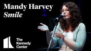 Mandy Harvey Performs quotSmilequot  The Kennedy Center [upl. by Eux]