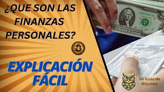 Qué son las finanzas personales EXPLICACIÓN FÁCIL [upl. by Seidel]