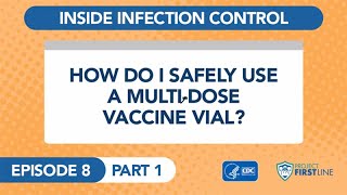 Episode 8a How Do I Safely Use a MultiDose Vaccine Vial Part 1 [upl. by Htelimay]