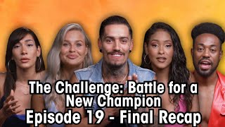 The Challenge Battle For a New Champion Episode 19 FINALE Recap [upl. by Ahsak568]