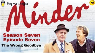 Minder 80s TV 1988 SE7 EP7  The Wrong Goodbye [upl. by Hayidan]