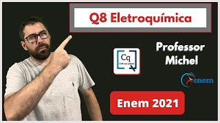 ENEM 2021  QUÍMICA  ELETROQUíMICA [upl. by Aldus893]