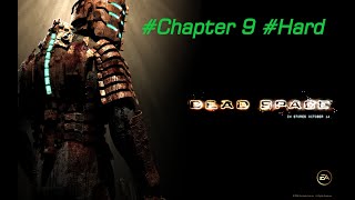 Dead Space Chapter 9  Hard [upl. by Other]