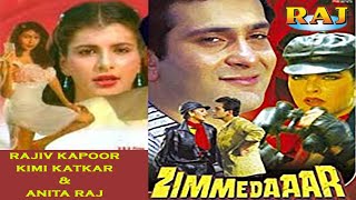 ZIMMEDAAR  A SUPERHIT MOVIE  RAJIV KAPOOR  ANITA RAJ [upl. by Rasec501]