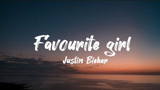 Justin Bieber  favourite girl lyrics [upl. by Aidualk382]