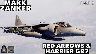 Red Arrows amp Harrier GR7  with Mark Zanker PART 2 [upl. by Blane]