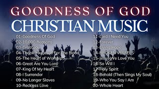 Great Worship Songs That Express Gratitude  Christian Music Playlist  Goodness of God [upl. by Croom]