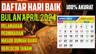 DAFTAR HARI BAIK BULAN APRIL 2024  LENGKAP AKURAT [upl. by Sykleb]