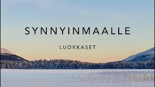 Luokkaset  Synnyinmaalle [upl. by Enneiluj]