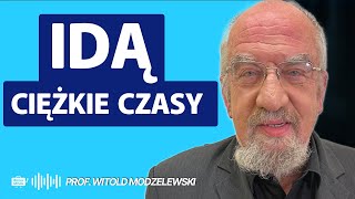 2024 IDZIE TRUDNY CZAS Żyjemy w ŚWIECIE OGŁUPIANIA MAMY być BIEDNI Prof Witold Modzelewski [upl. by Seafowl]