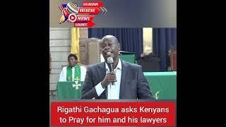 Impeached DP Rigathi Gachagua asks for prayers amid his impeachment battle [upl. by Erdrich]