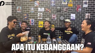 APA ITU KEBANGGAAN  PODCAST CREATIVE SRIWIJAYA [upl. by Ellerahs891]