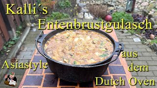 Kalli´s Entenbrustgulasch im AsiaStyle aus dem Dutch Oven  Kalli´s cook amp wood [upl. by Astred]